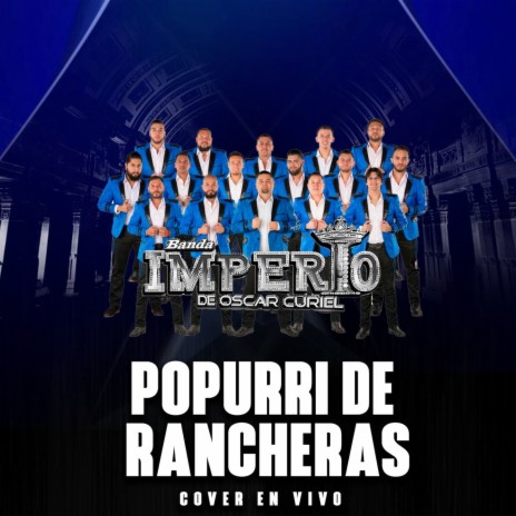 Popurrí de Rancheras (Cover En Vivo) | Boomplay Music