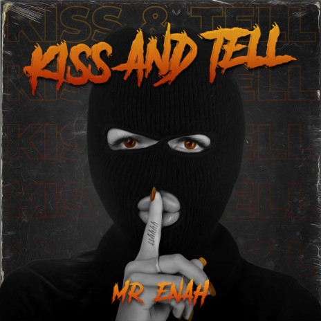 Kiss And Tell | Boomplay Music