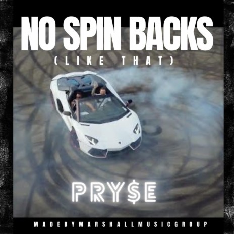 No Spin Backs (Like That) | Boomplay Music