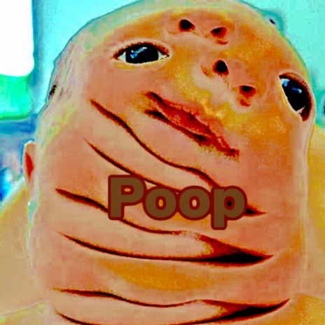 Poop | Boomplay Music