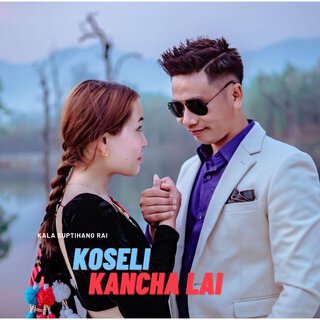 Koseli Kancha Lai