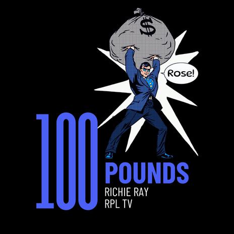 100 Pounds | Boomplay Music