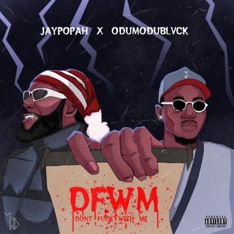 DFWM ft. Odumodublvck 🅴 | Boomplay Music