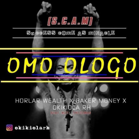 Omo Ologo ft. Horlar wealth & Baker money | Boomplay Music