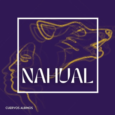 Nahual | Boomplay Music