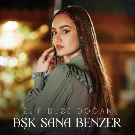 Aşk Sana Benzer | Boomplay Music