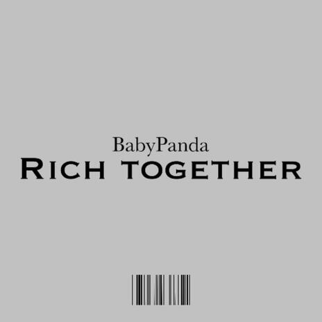 Rich together | Boomplay Music