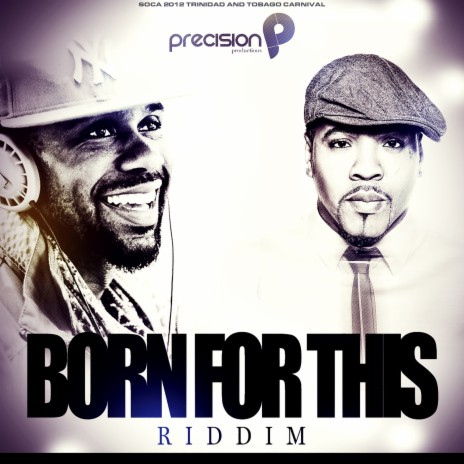 Born for This ft. Precision Productions | Boomplay Music