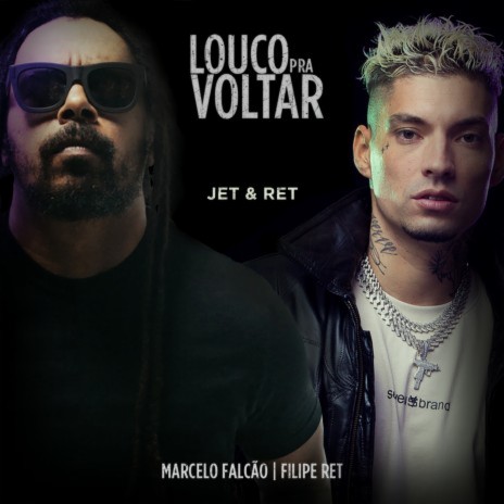 Louco pra Voltar ft. Filipe Ret | Boomplay Music