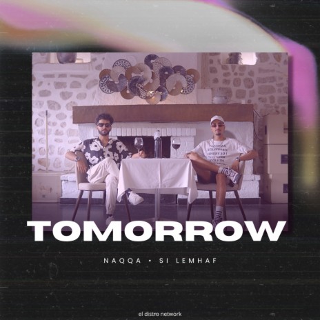 Tomorrow ft. Si Lemhaf | Boomplay Music