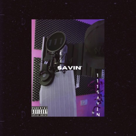 SAVIN' | Boomplay Music