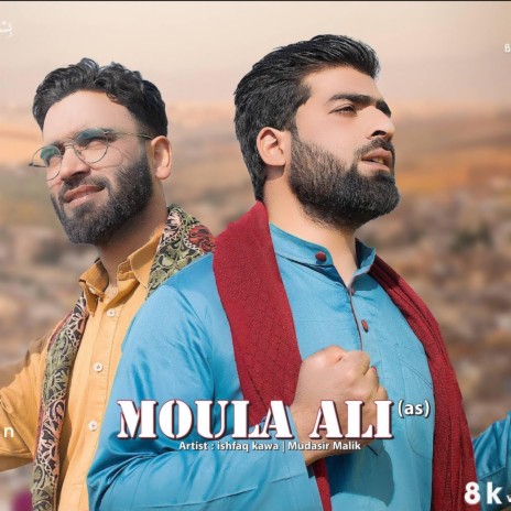 Moula Ali (as) ft. Ishfaq kawa | Boomplay Music