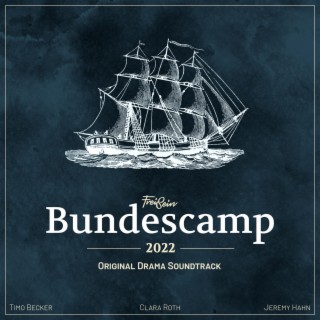 Bundescamp 2022 (Original Drama Soundtrack)