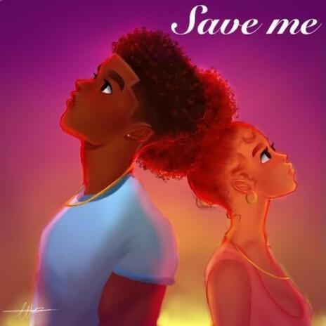 Save me | Boomplay Music