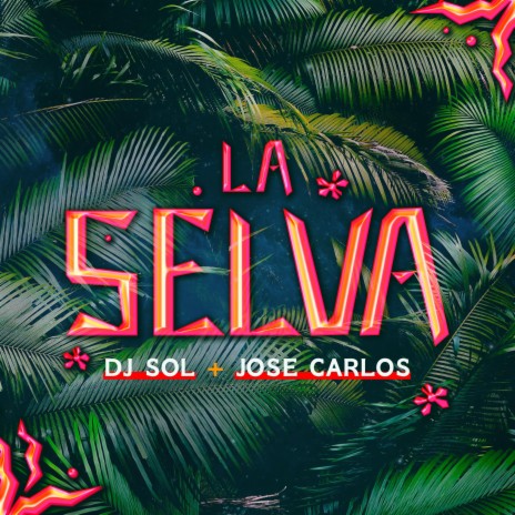 La Selva ft. José Carlos | Boomplay Music