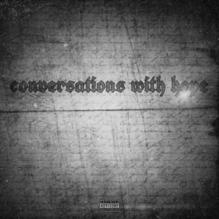 Conversations with hope lyrics | Boomplay Music