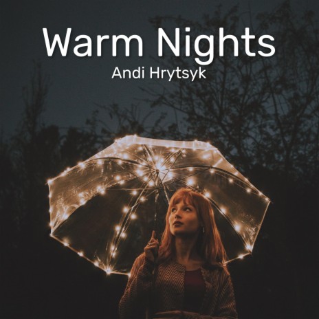 Warm Nights | Boomplay Music