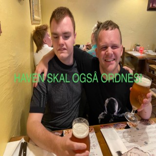 HAVEN SKAL OGSÅ ORDNES!