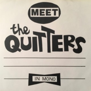 Meet The Quitters