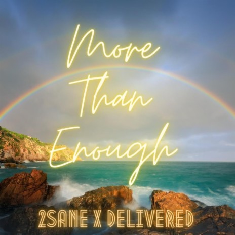 More Than Enough ft. Delivered | Boomplay Music