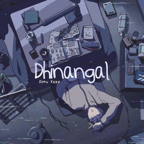 Dhinangal | Boomplay Music