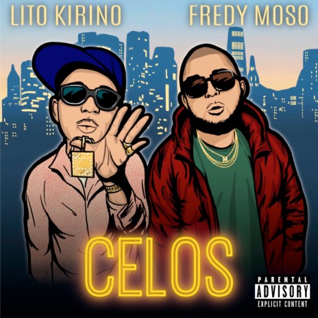 Celos ft. Fredy Moso | Boomplay Music