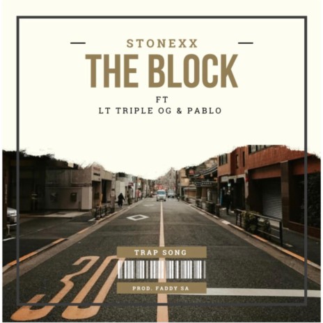 THE BLOCK ft. Lt Triple Og & P.A.B.L.O | Boomplay Music