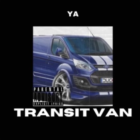 Transit Van ft. YA