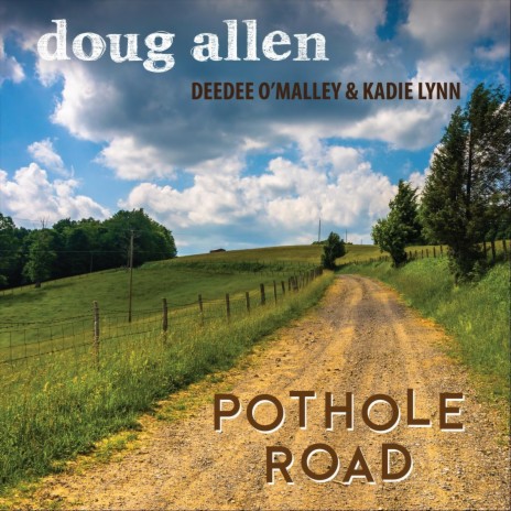 Pothole Road (feat. Deedee O'Malley & Kadie Lynn) | Boomplay Music