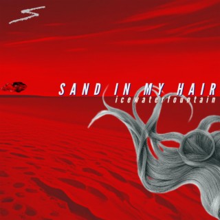 Sand in my Hair