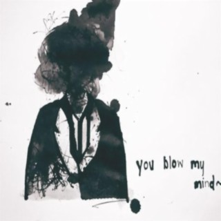 You Blow My Mind (Radio Edit)