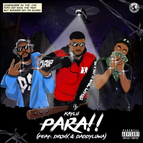 PARA!! ft. Daddyluwa & Droxx | Boomplay Music