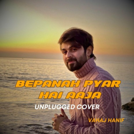 Bepanah Pyar Hai Aaja Unplugged | Boomplay Music
