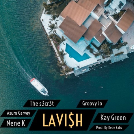 Lavish ft. Kay Green, Asum Garvey, Groovy Jo & Nene K