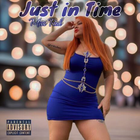 Just in Time | Boomplay Music