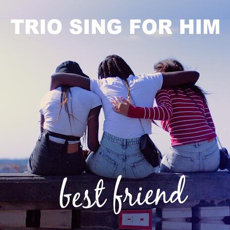 Best friend | Boomplay Music