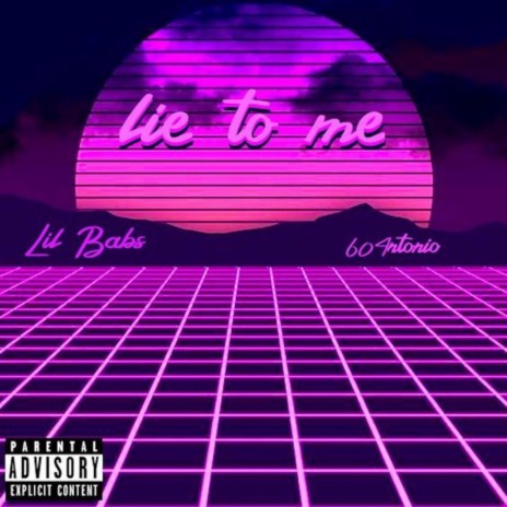 LIE TO ME | Boomplay Music