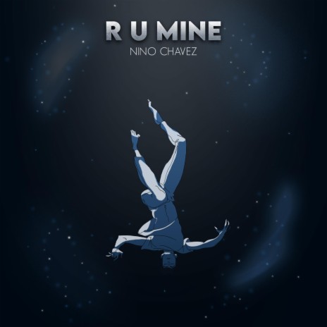 R U Mine | Boomplay Music