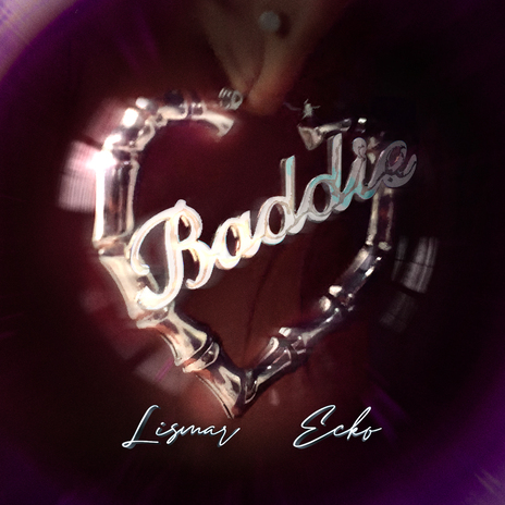 Baddie ft. ECKO | Boomplay Music