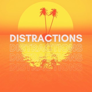 Distractions ft. Daviid, Damon Modarres, D E E P A K, Kang & Sean-Michael lyrics | Boomplay Music