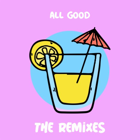 All Good (Tagalog Remix) ft. Jay Putty, Danny G & ariadne mila | Boomplay Music