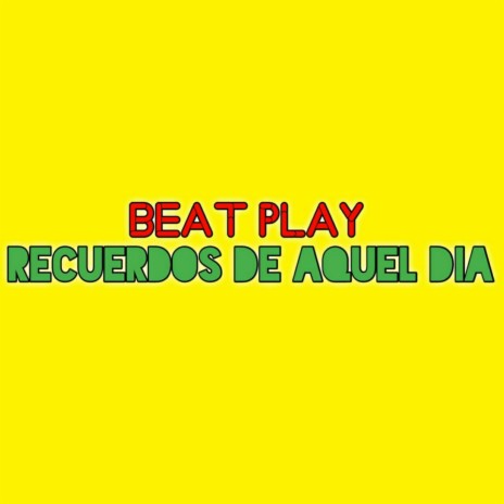 Recuerdos De Aquel Dia | Boomplay Music