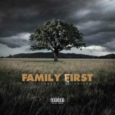 FAMILY FIRST ft. Onilow | Boomplay Music