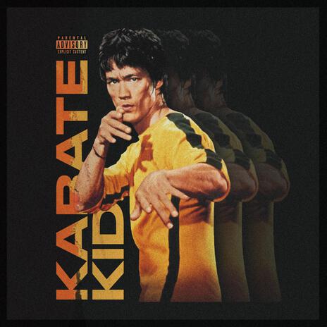 KARATÉ KID | Boomplay Music