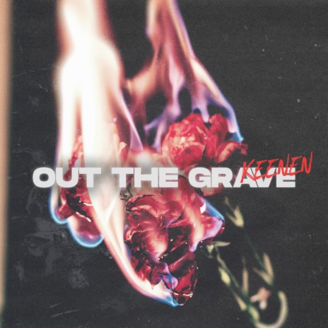 Out The Grave