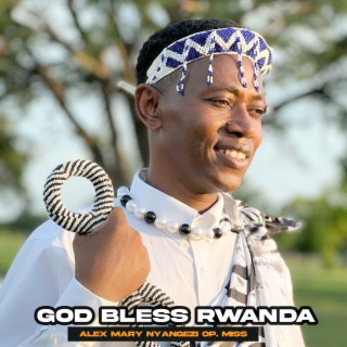 God Bless Rwanda