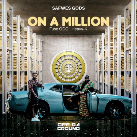 On a Million ft. Heavy-K & SAFWES GODS | Boomplay Music
