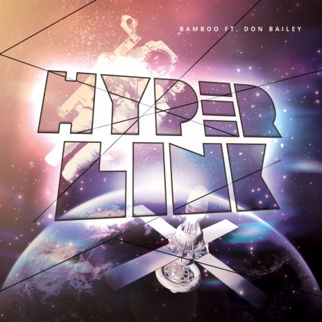 Hyperlink ft. Don Bailey | Boomplay Music