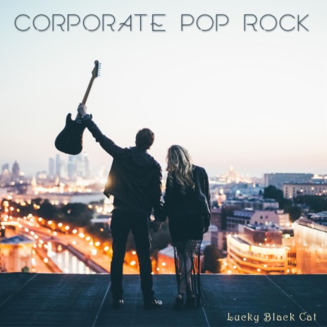 Corporate Pop Rock | Boomplay Music