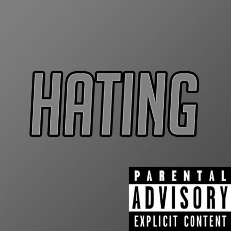 Hating | Boomplay Music